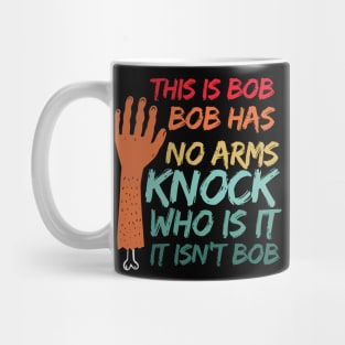 This is Bob Bob Has No Mug